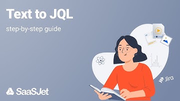 Text to JQL: A Beginner