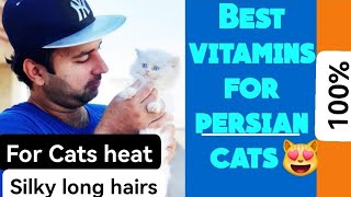 Best vitamins for persian cats For long silky coat | For heat | for strong bones |Urdu |Hindi