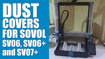 Dust cover system for SOVOL SV06 Plus, SV06, SV07 Plus