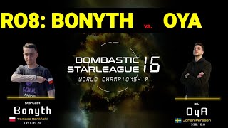 BSL16 RO.8 - Bonyth vs OyA - best-of-three - StarCraft BroodWar World Championship Outside Korea