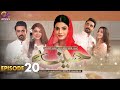 Pakistani drama  haseena  episode 20  laiba khan zain afzal fahima awan  c3b1y
