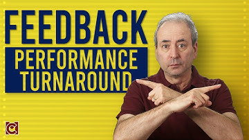 How to Do a Performance Turnaround - 6-step process [Feedback Challenges]