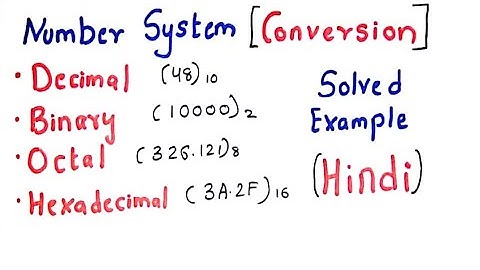 Binary,Decimal,Octal, Hexadecimal Conversion in hindi (Part 2) | DLDA ( digital Logic ) Lectures