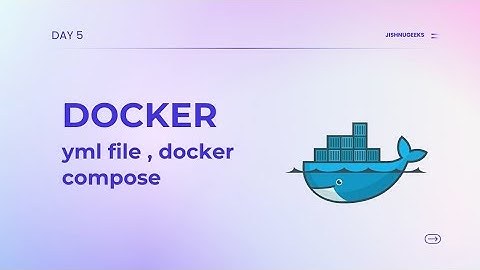 Docker malayalam | Docker yaml file | Docker compose | Day 5 | JishnuGeeks