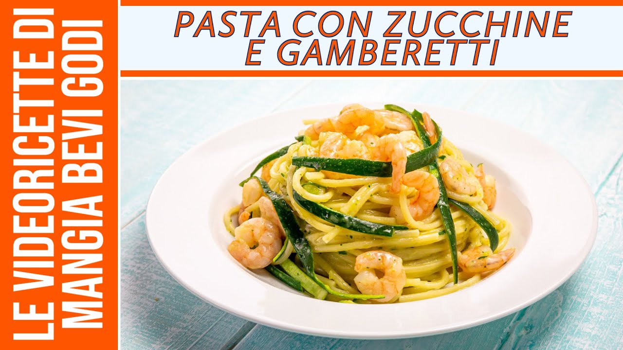 Pasta con zucchine e gamberetti (CREMOSA E CON UN PAIO DI TRUCCHI CHE ...