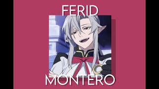 Ferid Edit - Montero