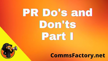 Public Relations Do’s and Don’ts – Part I