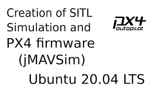 How to create px4 simulation and firmware  | px4 file creation for pixhawk firmware | SITL jMAVSim