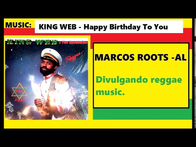 King Web & The Revelation - Happy Birthday To You / MARCOS ROOTS - AL