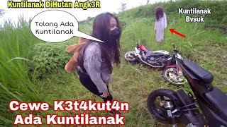 Cewek K3t4kut4n ada Kuntilanak DiHutan‼️Sampe Linglung || Trabas Hutan Angk3R || Motovlog indonesia