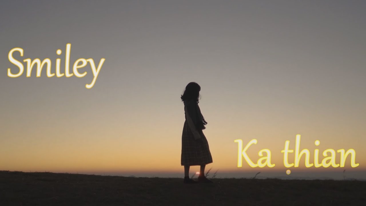 Smiley   Ka thian Official Music Video