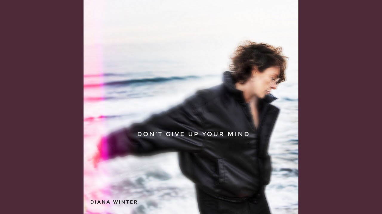 Don't Give Up Your Mind