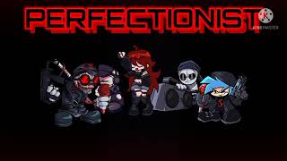 Perfectionist FNF Incident:O12F Mod Full Song