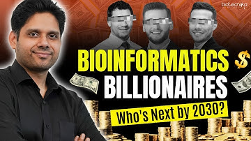 Bioinformatics Billionaire - You Can Be One In Next 10 Years! #bioinformatics #billionaire