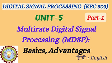 Unit-05_No.1_Basics of MDSP and its advantages