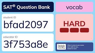 SAT® Question Bank bfad2097-3f753a8e (vocab)