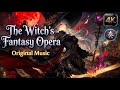 【奏Original】The Witch's Fantasy Opera