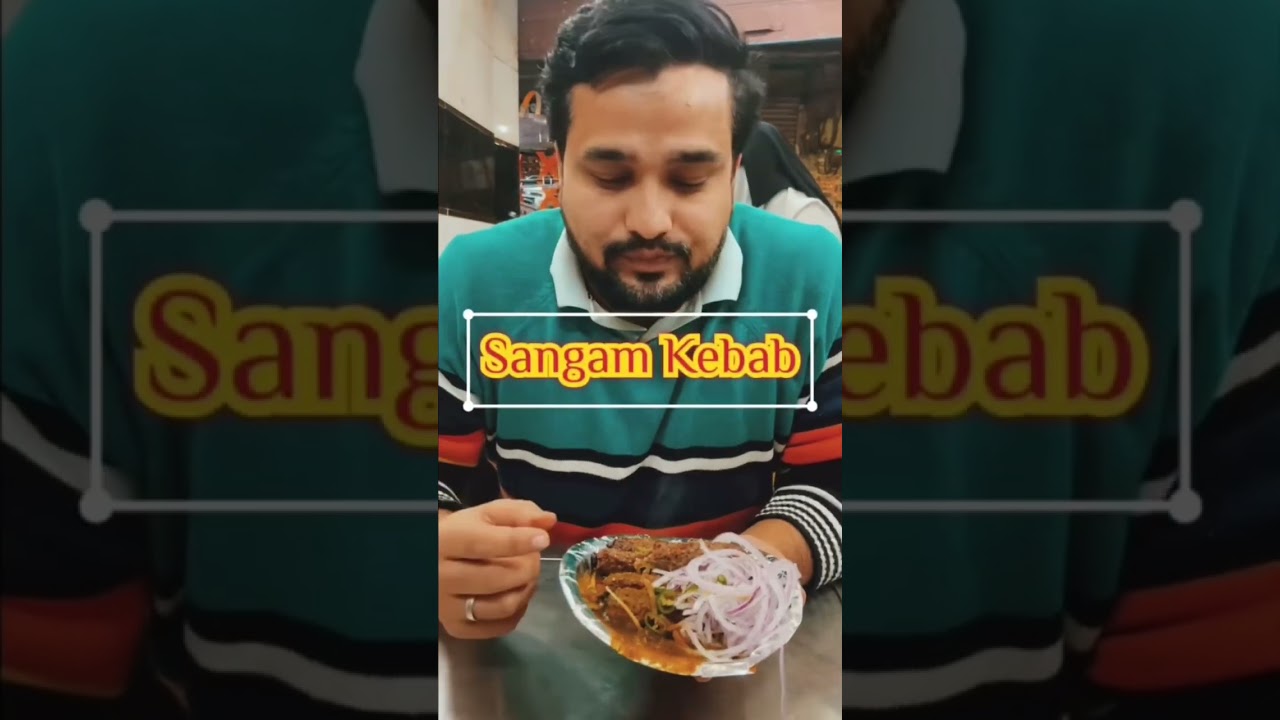 Sangam Kebab || 📍Old Delhi 