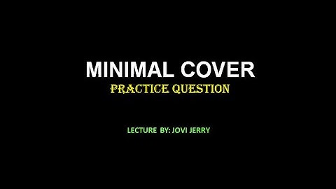 Minimal Cover in DBMS with example