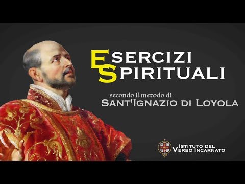 Esercizi Spirituali secondo il metodo di sant'Ignazio di Loyola