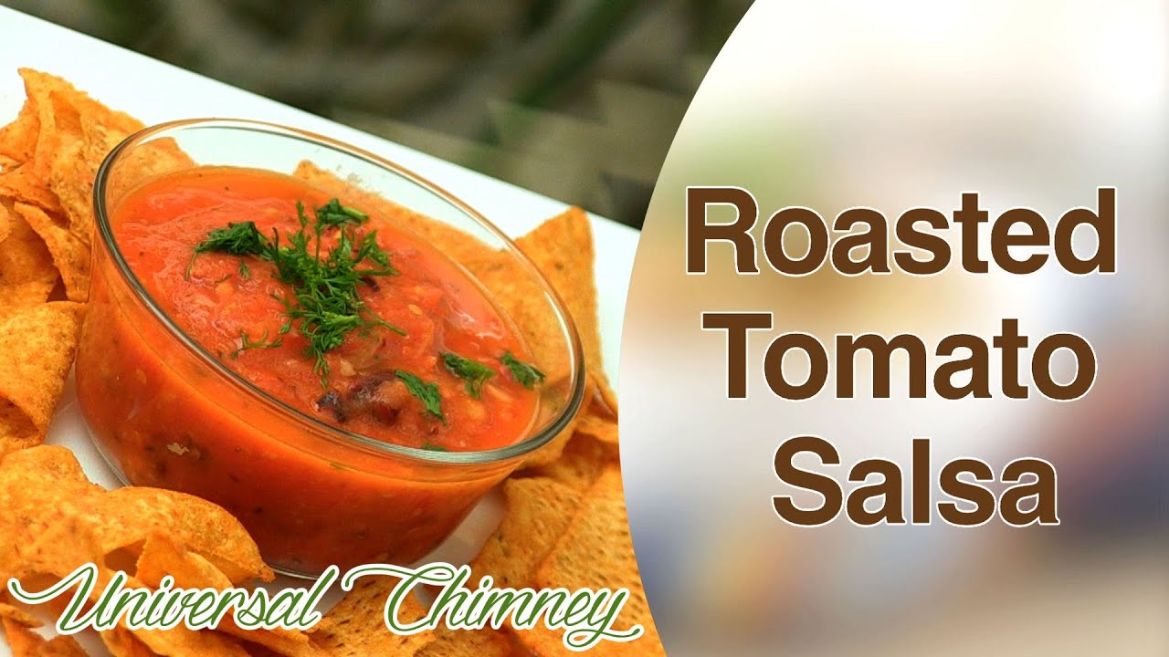 Roasted Tomato Salsa Sauce At Home By Smita | Universal Chimney | India Food Network