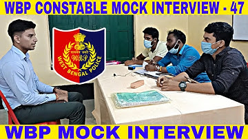 wbp mock interview -47 || wbp constable & lady constable MOCK INTERVIEW 2022 || by abhijit sir ||