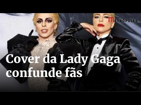 Cover da Lady Gaga é confundida com a cantora  e gera confusão em show