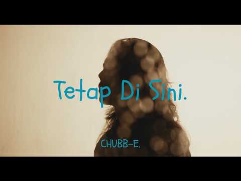 🔴Chubb-E - Tetap Di Sini (Official Music Video)