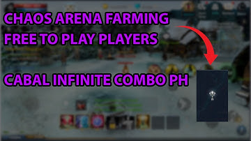 CHAOS ARENA FARMING F2P | CABAL INFINITE COMBO PH