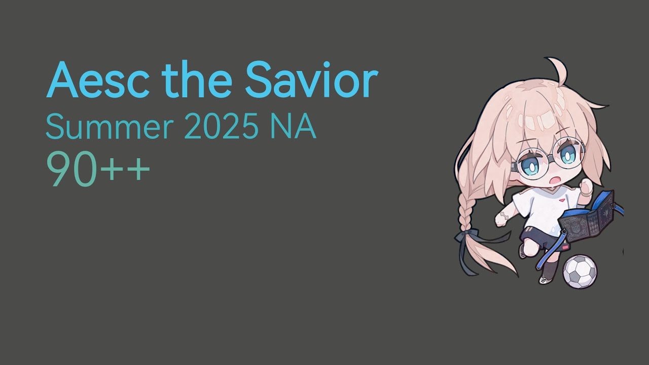 FGO Aesc the Savior - Summer 2025 NA 90++