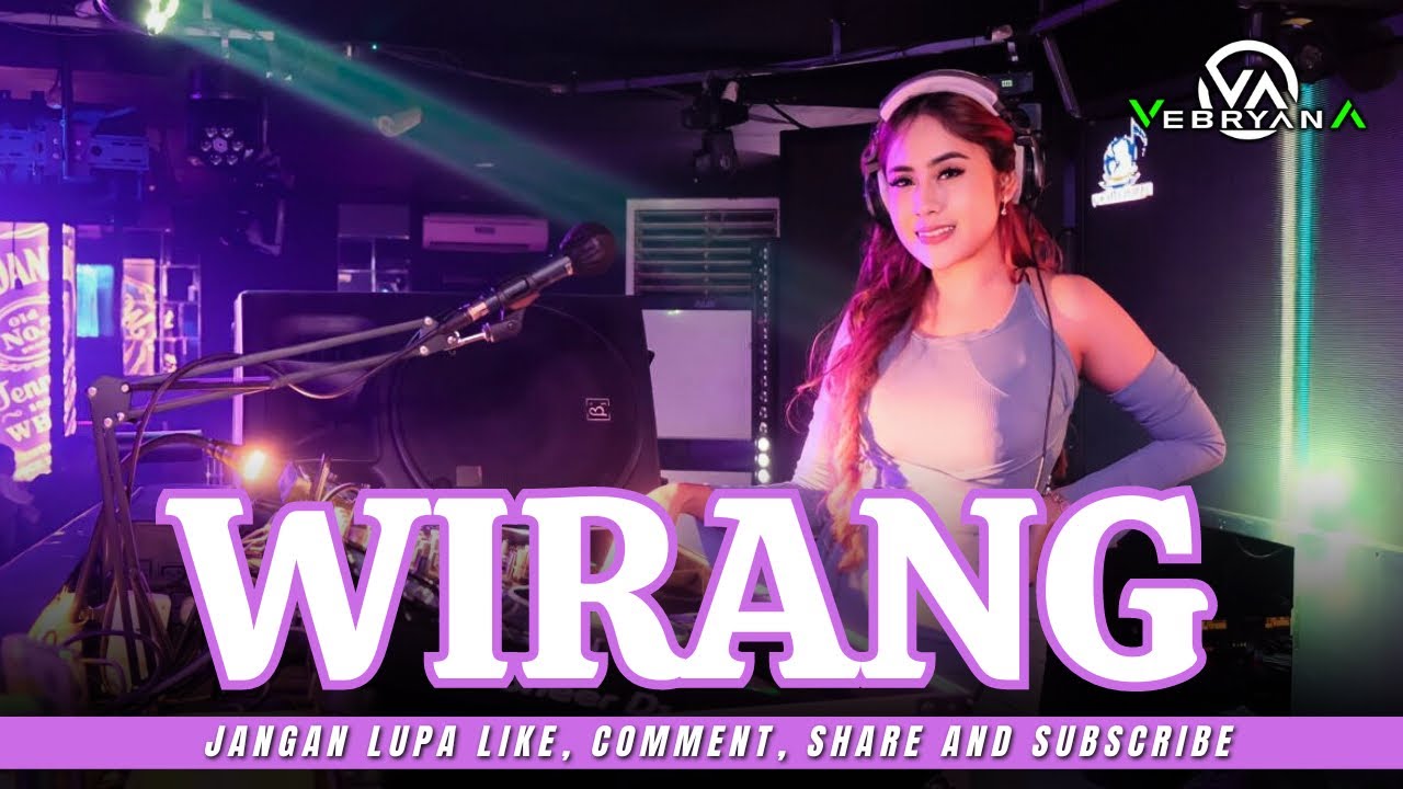 FUNKOT - WIRANG [ DENNY CAKNAN ] NEW VERSION 2024 || BY DJ VEBRYANA ...