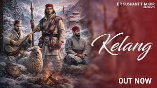 Kelang | Gramvasi | Dr Sushant Thakur  | official video 