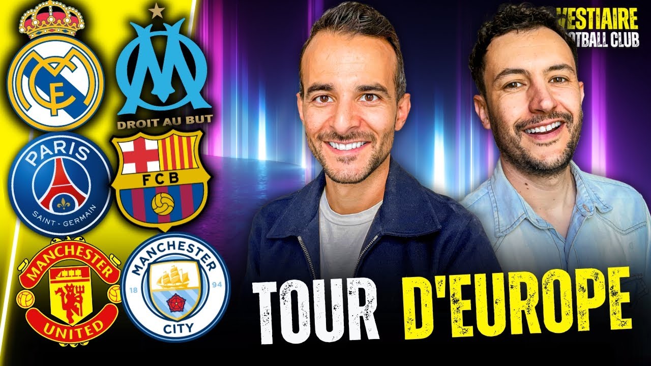🔥TOUR D'EUROPE : NOS PRONOS (MU-CITY, OM, PSG, REAL, BARÇA)