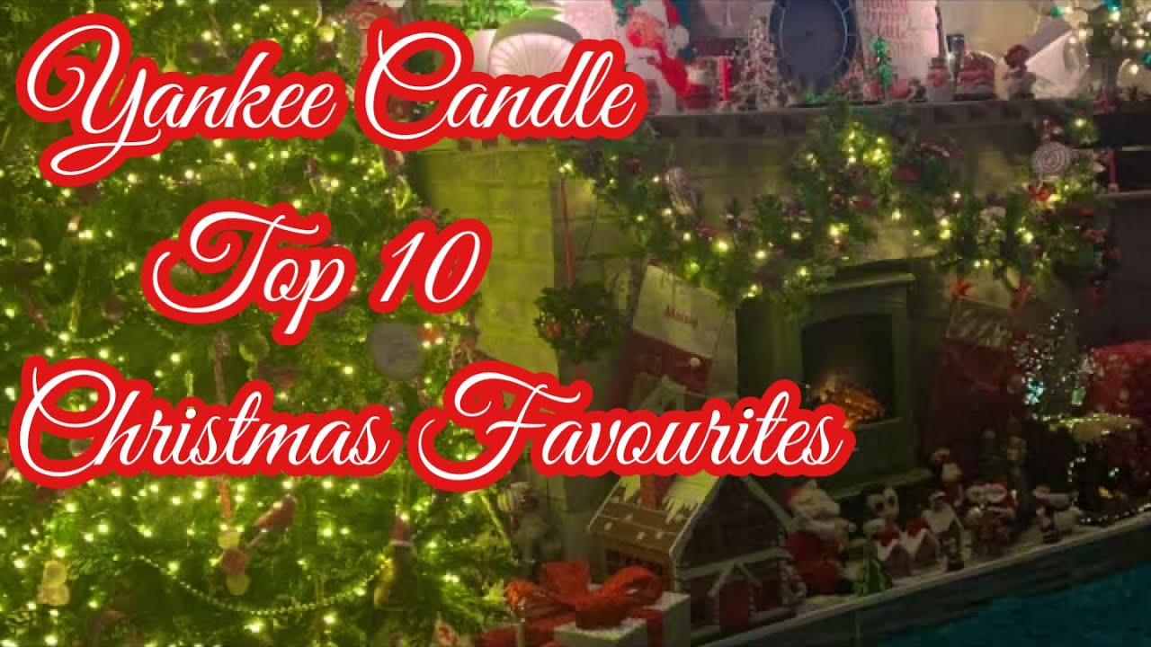 Yankee Candle Top 10 Christmas Favourites 🎄🎅🏻