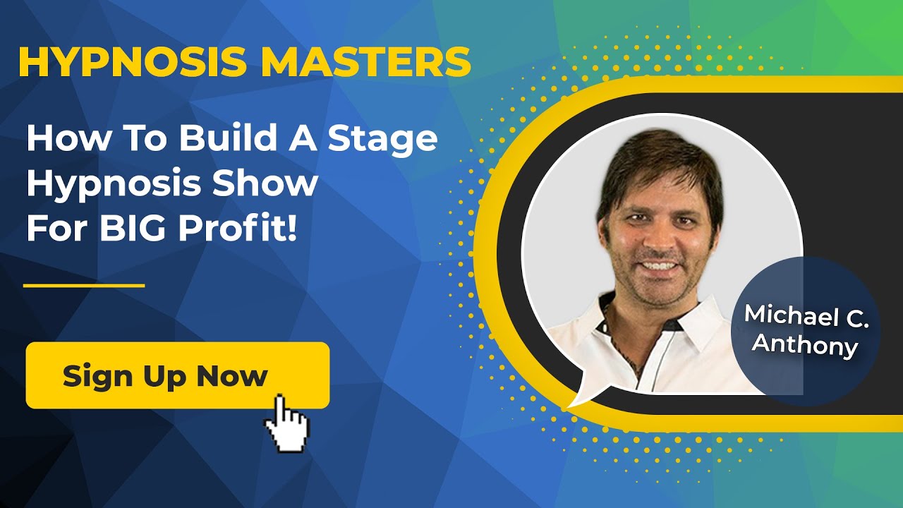 Michael C. Anthony - How to build a Stage Hypnosis Show for BIG Profit @Hypnosis Masters [Summary]