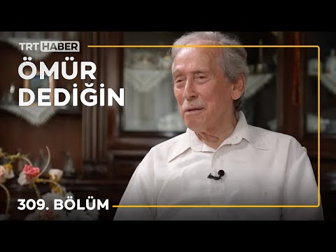 Ömür Dediğin 309. Bölüm