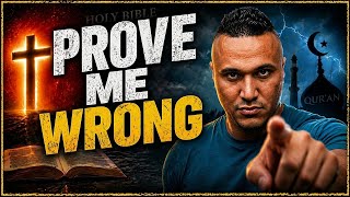 Christianity Is TRUE, Islam Is False! | PROVE Me Wrong! #28