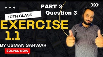 Exercise 1.1 class 10 Math | Part 3| Math Solution | Usman Sarwar