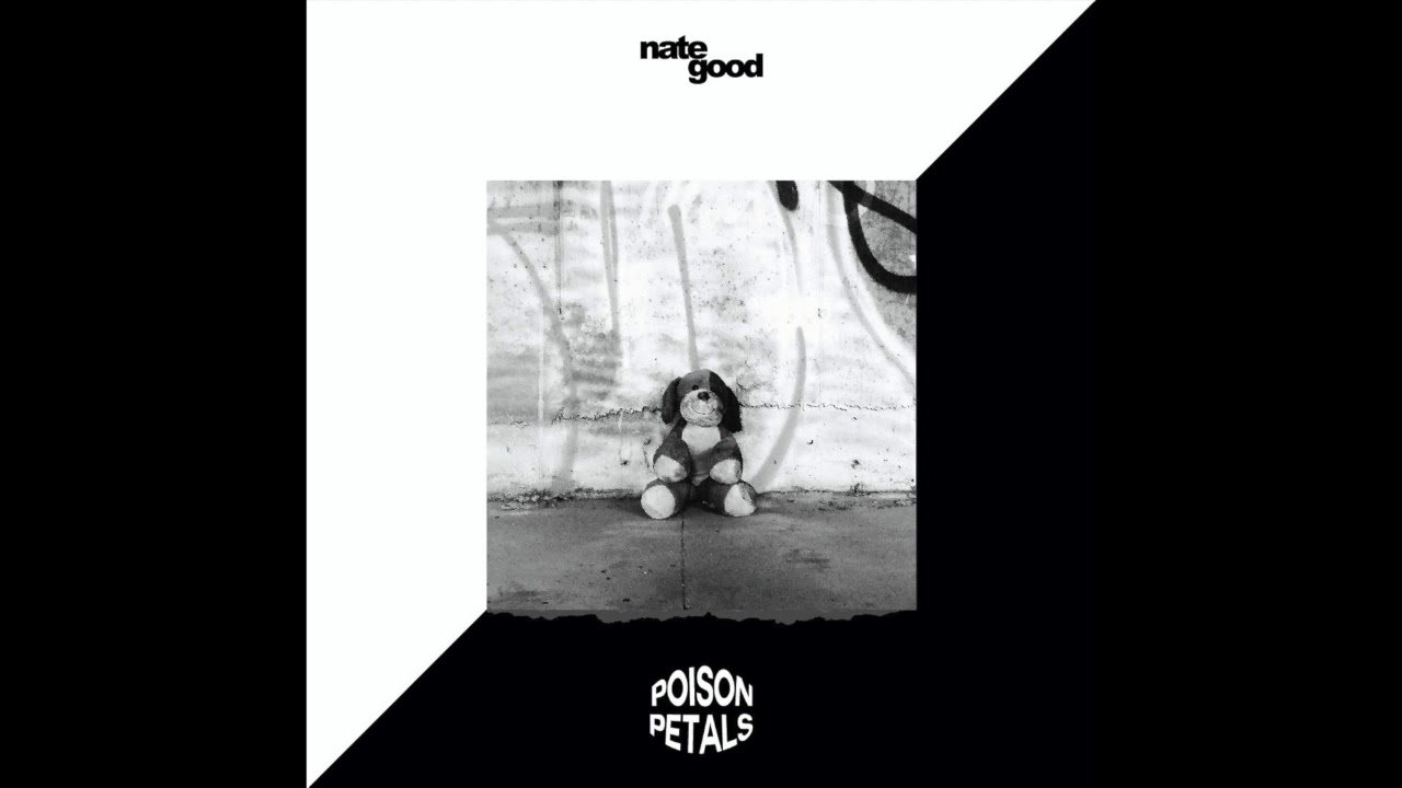 Nate Good Poison Petals YouTube