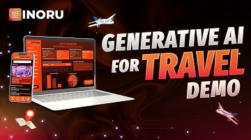 Generative AI for Travel Demo: Inoru