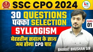 SSC CPO 2024 | Reasoning | SYLLOGISM | CPO Reasoning 30 Questions | Bharat Bhushan Sir