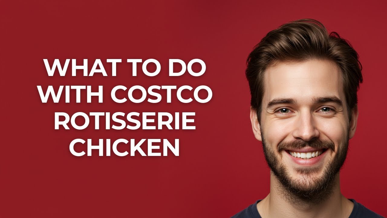 What to Do with Costco Rotisserie Chicken - GUIDE!