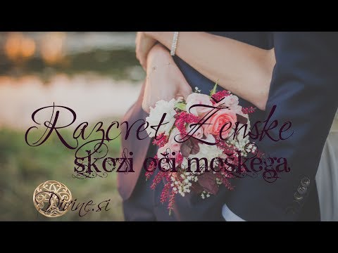 Video: Odlike Idealne ženske Skozi Oči Moških