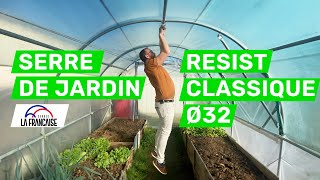 Serre de jardin resist classique ø32 - Serres LA FRANCAISE