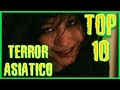 🔥TOP 10 Películas ASIÁTICAS de TERROR que QUIZÁS NO VISTE🔥