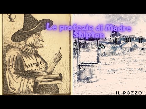 Video: Profezie Di Madre Shipton - Una Strega Medievale Dall'Inghilterra - Visualizzazione Alternativa