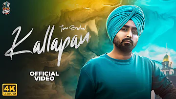 KALLAPAN (Official Video) - Tann Badwal - Sad Songs Punjabi - IRELAND - 2023