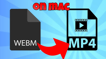 how to convert webm to mp4 on mac