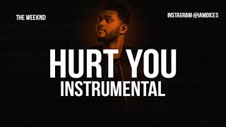 The Weeknd "Hurt You" Instrumental Prod. by Dices *FREE DL* chords