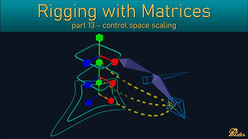 rigging with matrices - part13 - control space scaling
